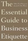 Essential Guide to Business Etiquette, The
