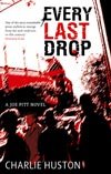 Every Last Drop: A Joe Pitt Novel
