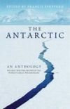 Antarctic, The: An Anthology