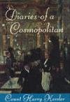 Diaries of a Cosmopolitan 1918-1937, The