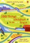 100 Things for Little Children to Do on a Train
