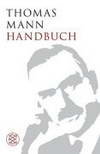 Thomas Mann Handbuch