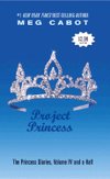 Princess Diaries:  Project Princess