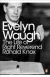 The Life of Right Reverend Ronald Knox