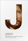 Jesus : A Very Brief History
