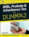 Wills, Probate, & Inheritance Tax For Dummies, 2nd Edition