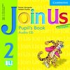 Gerngross, G: Join Us for English 2 Pupil's Book Audio CD