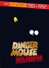 Danger Mouse: Declassified