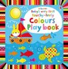 Babys Very First Touchy-Feely Colours Play Book