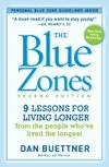 The Blue Zones: 9 Lessons for Living Longer from the People Who´ve Lived the Longest