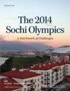 The 2014 Sochi Olympics: A Patchwork of Challenges