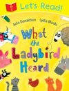 Let`s Read! What the Ladybird Heard