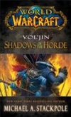 World of Warcraft: Vol`jin: Shadows of the Horde