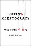 Putin`s Kleptocracy: Who Owns Russia? 