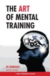 The Art of Mental Training