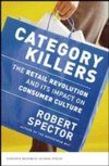 Category Killers : The Retail Revolution and Its Impact on Consumer Culture
