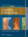 Lippincott`s Illustrated Q&A Review of Anatomy and Embryology