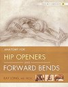 Anatomy for Hip Openers and Forward Bends ( Yoga Mat Companion #02 ) 