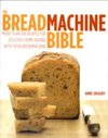 The Breadmachine Bible