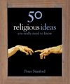 50 Religious Ideas : You Really Need to Know