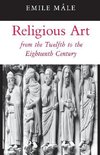 Religious Art from the Twelfth to the Eighteenth Century