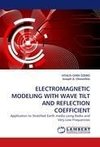 ELECTROMAGNETIC MODELING WITH WAVE TILT AND REFLECTION COEFFICIENT