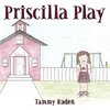 Priscilla Play