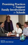 Promising Practices to Support Family Involvement in Schools (Hc)