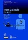 From Molecule to Men
