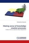 Making sense of knowledge creation processes