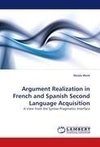 Argument Realization in French and Spanish Second Language Acquisition