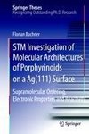 STM Investigation of Molecular Architectures of Porphyrinoids on a Ag(111) Surface