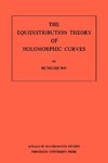 The Equidistribution Theory of Holomorphic Curves