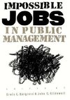 Hargrave, E:  Impossible Jobs in Public Management
