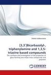 [3,3']Bicarbazolyl-, triphenylamine and 1,3,5-triazine based compounds