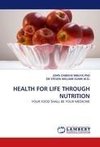 HEALTH FOR LIFE THROUGH NUTRITION