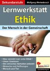 Lernwerkstatt Ethik Der Mensch in der Gemeinschaft