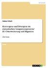 Konvergenz und Divergenz im europäischen Integrationsprozess/ EU-Osterweiterung und Migration