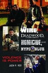 The Wire, Deadwood, Homicide, and NYPD Blue