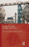 China, Oil and Global Politics