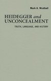 Heidegger and Unconcealment