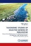TAXONOMIC STUDIES OF SELECTED GENERA OF MALVACEAE