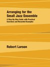 Arranging for the Small Jazz Ensemble
