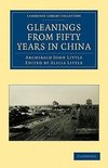 Gleanings from Fifty Years in China