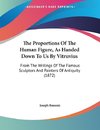 The Proportions Of The Human Figure, As Handed Down To Us By Vitruvius
