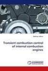 Transient combustion control of internal combustion engines