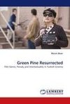 Green Pine Resurrected