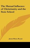The Mutual Influence of Christianity and the Stoic School