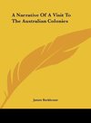 A Narrative Of A Visit To The Australian Colonies