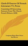 Chefs-D'Oeuvre Of French Literature V1, Prose